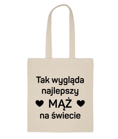 Tak wygląda najlepszy mąż na świecie - torba bawełniana