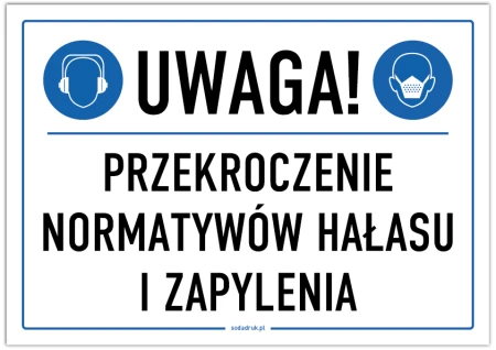 Przekroczenie normatywów hałasu i zapylenia - tabliczka