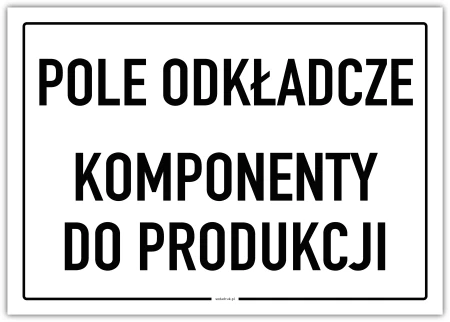 POLE ODKŁADCZE komponenty do produkcji – tabliczka
