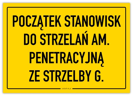 Początek stanowisk do strzelań am. penatracyjną ze strzelby G - tabliczka