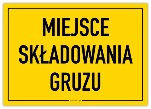 Przejdź do produktu Miejsce składowania gruzu - tabliczka