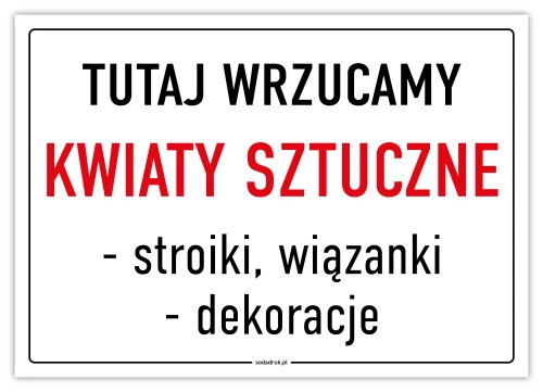 Przejdź do produktu Tutaj wrzucamy kwiaty sztuczne – tabliczka na cmentarz