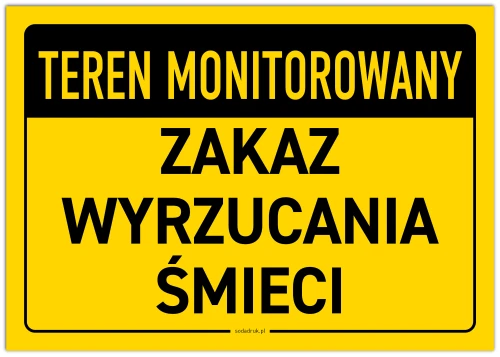 Przejdź do produktu Teren monitorowany, zakaz wyrzucania śmieci - tabliczka