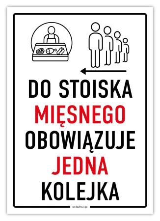 Do stoiska mięsnego obowiązuje jedna kolejka – tabliczka