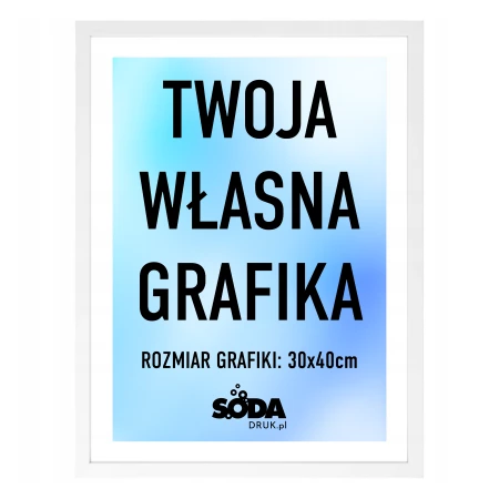 Plakat w ramie z własną grafiką - 30x40cm - biała