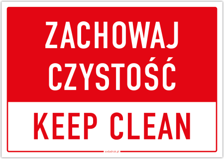 Zachowaj czystość, keep clean