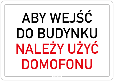 Aby wejść do budynku należy użyć domofonu v2 – naklejka