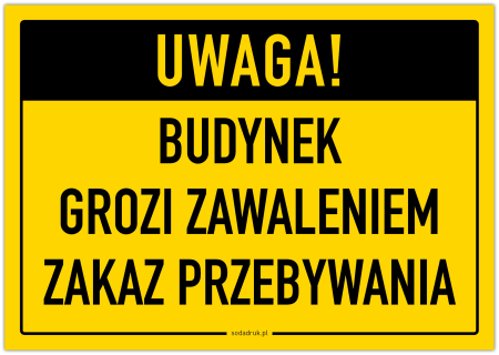 Budynek grozi zawaleniem – zakaz przebywania – tabliczka