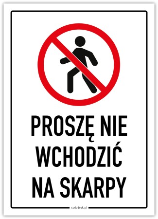 Proszę nie wchodzić na skarpy – tabliczka