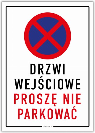 Drzwi wejściowe proszę nie parkować - tabliczka