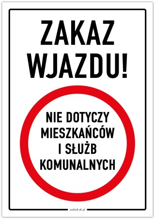 Zakaz wjazdu nie dotyczy mieszkańcow - tabliczka