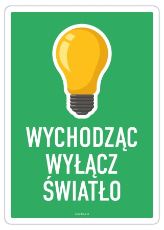Wychodząc wyłącz światło – naklejka