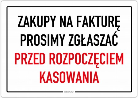 Zakupy na fakturę prosimy zgłaszać przed rozpoczęciem – naklejka