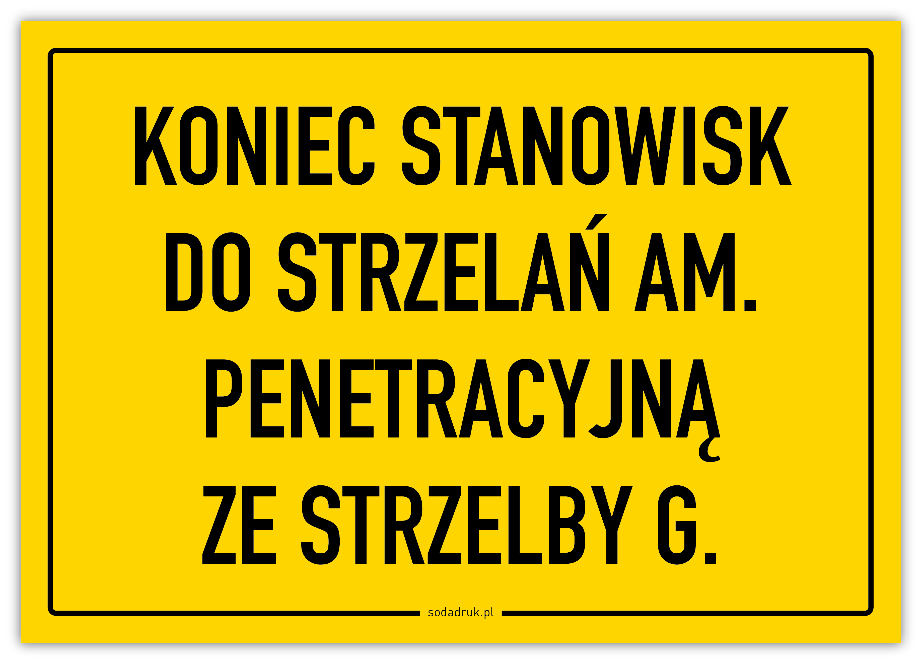 Koniec stanowisk do strzelań am. penetracyjną ze strzelby G - tabliczka