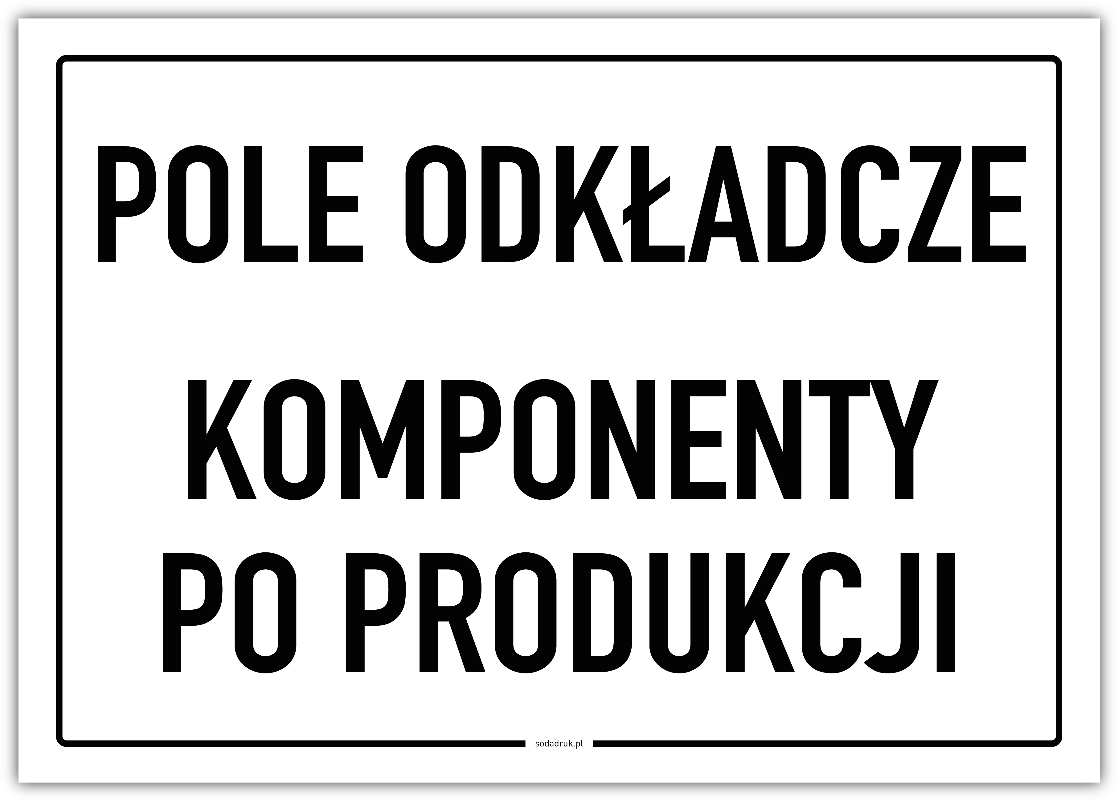 POLE ODKŁADCZE komponenty po produkcji – tabliczka POLE ODKŁADCZE komponenty po produkcji – tabliczka