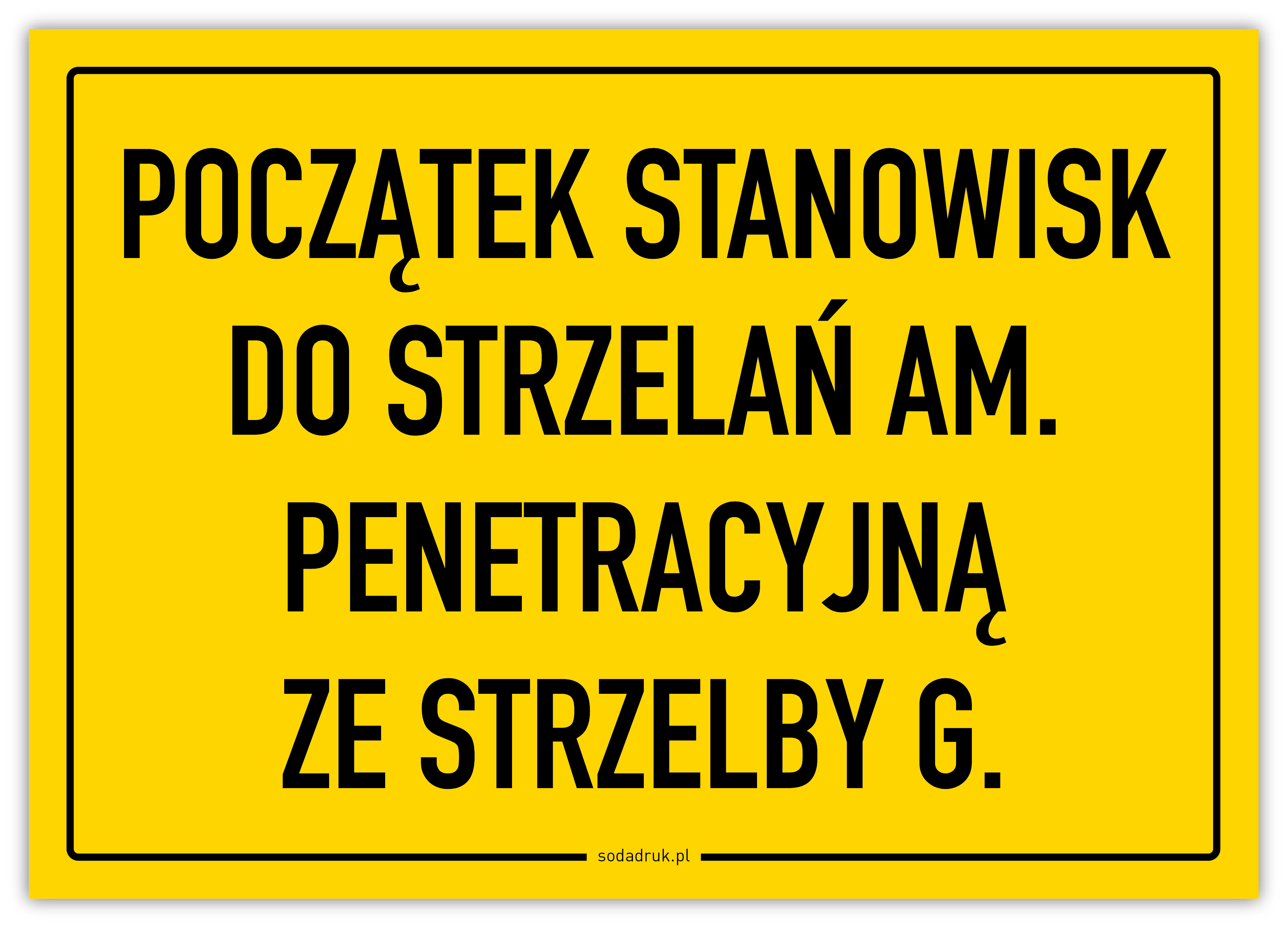 Początek stanowisk do strzelań am. penatracyjną ze strzelby G - tabliczka