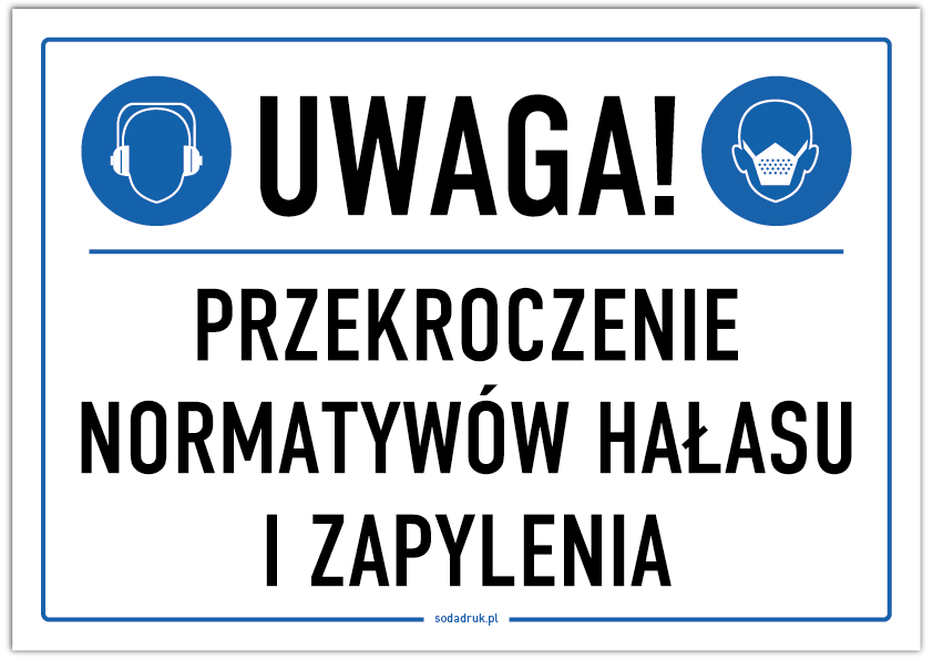 Przekroczenie normatywów hałasu i zapylenia - tabliczka