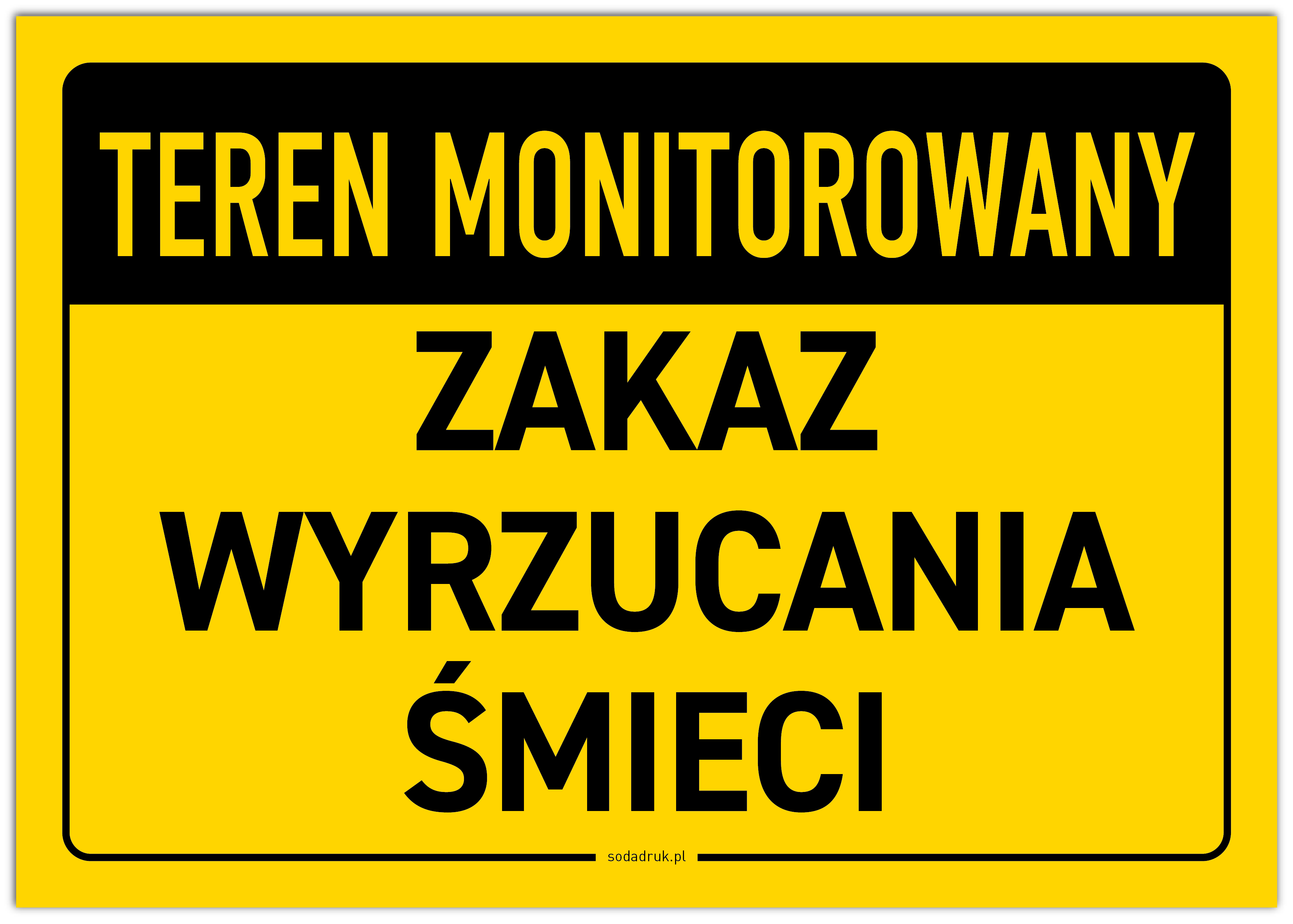 Teren monitorowany, zakaz wyrzucania śmieci - tabliczka