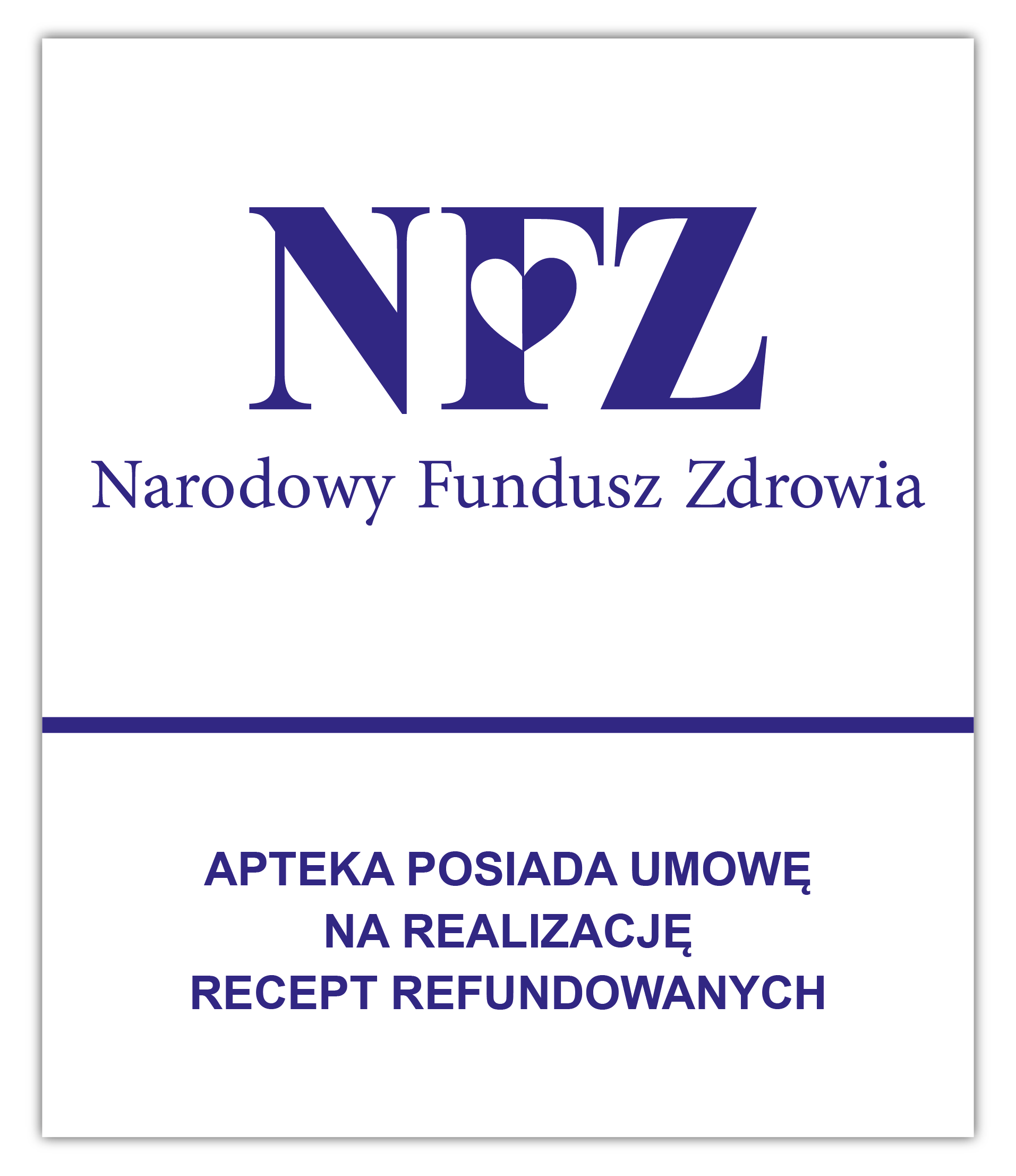 NFZ - Apteka posiada umowę na realizację recept refundowanych - tabliczka
