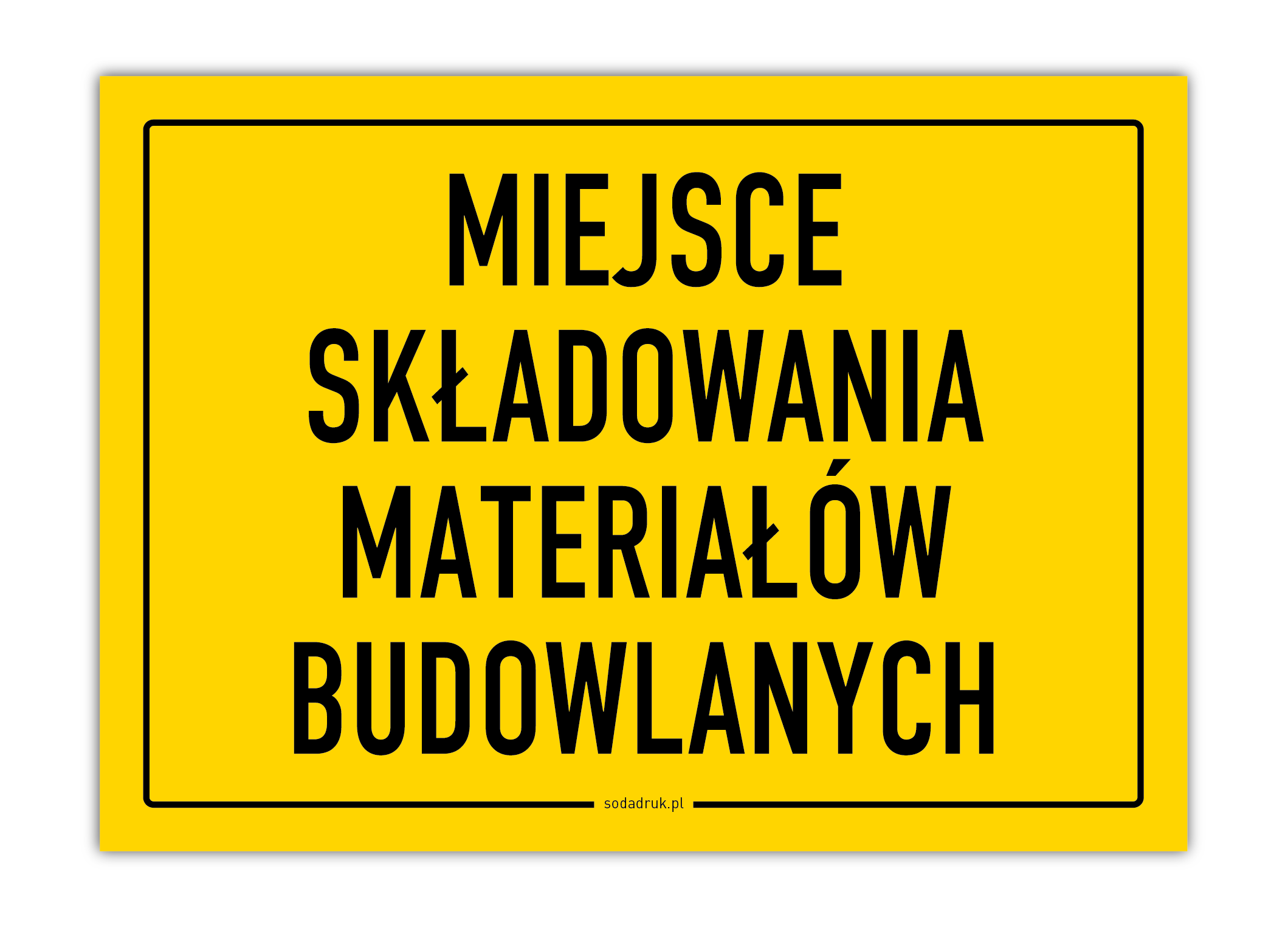 Miejsce składowania materiałów budowlanych - tabliczka
