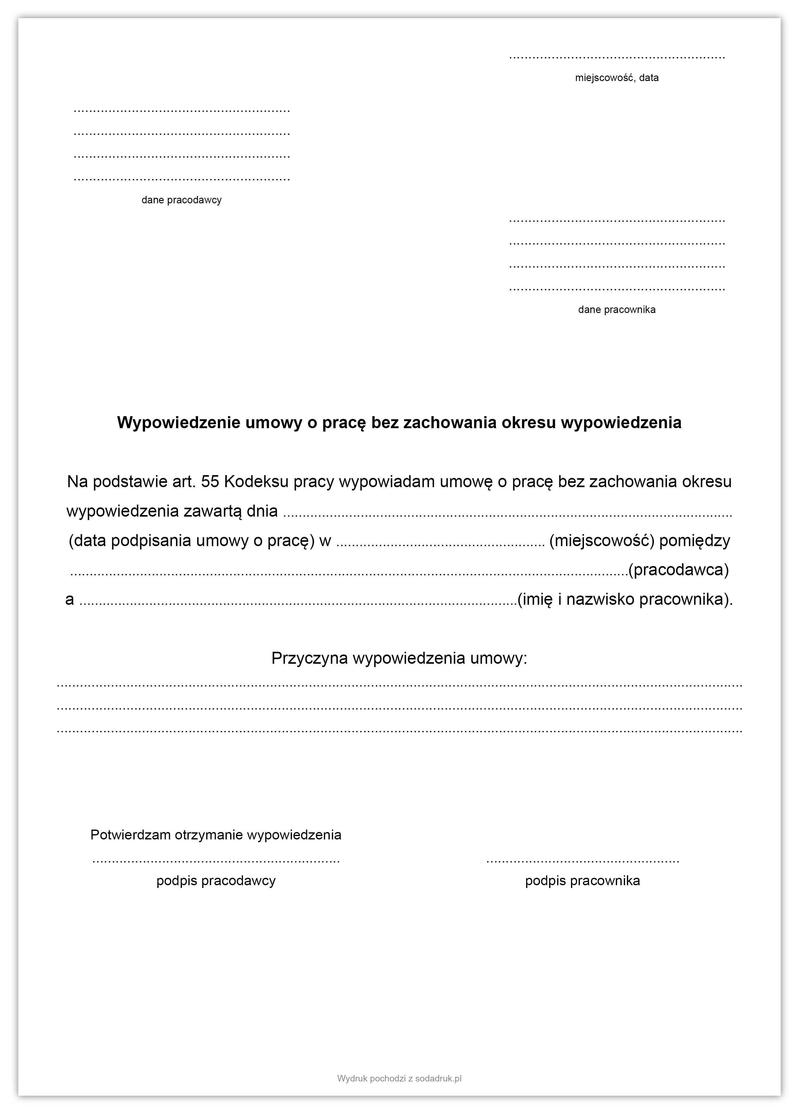 Wypowiedzenie umowy o pracę bez zachowania okresu wypowiedzenia Wypowiedzenie umowy o pracę bez zachowania okresu wypowiedzenia