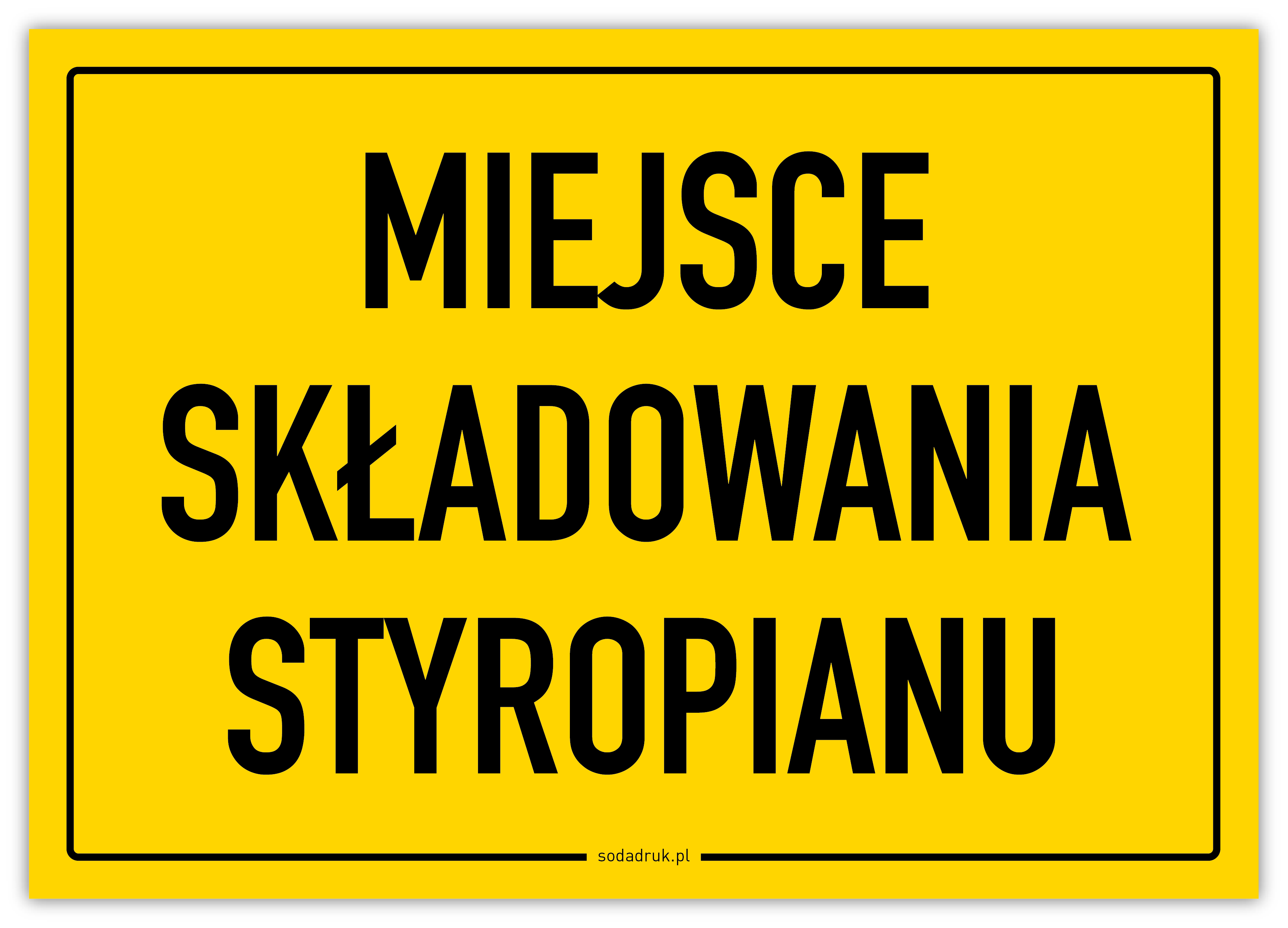 Miejsce składowania styropianu – tabliczka