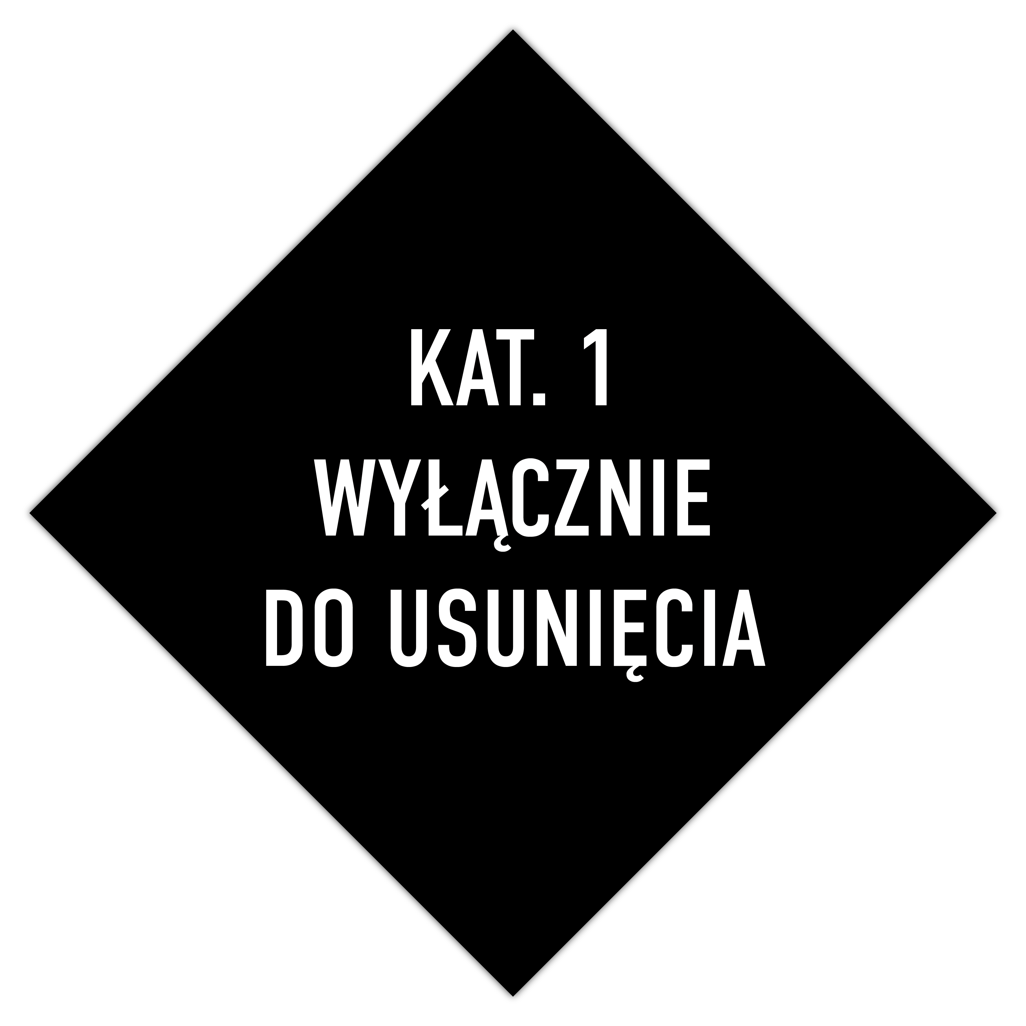 Odpad kat. 1 WYŁĄCZNIE DO USUNIĘCIA - tabliczka