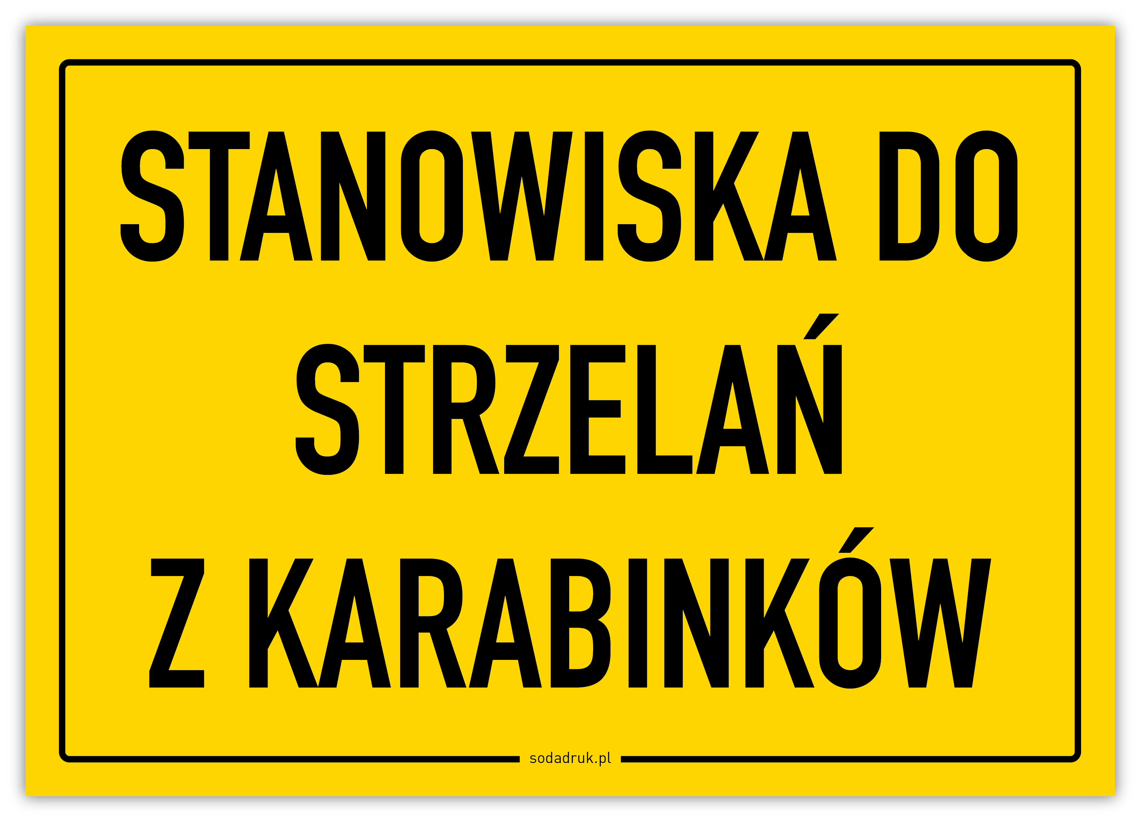 Stanowiska do strzelań z karabinków - tabliczka Stanowiska do strzelań z karabinków - tabliczka