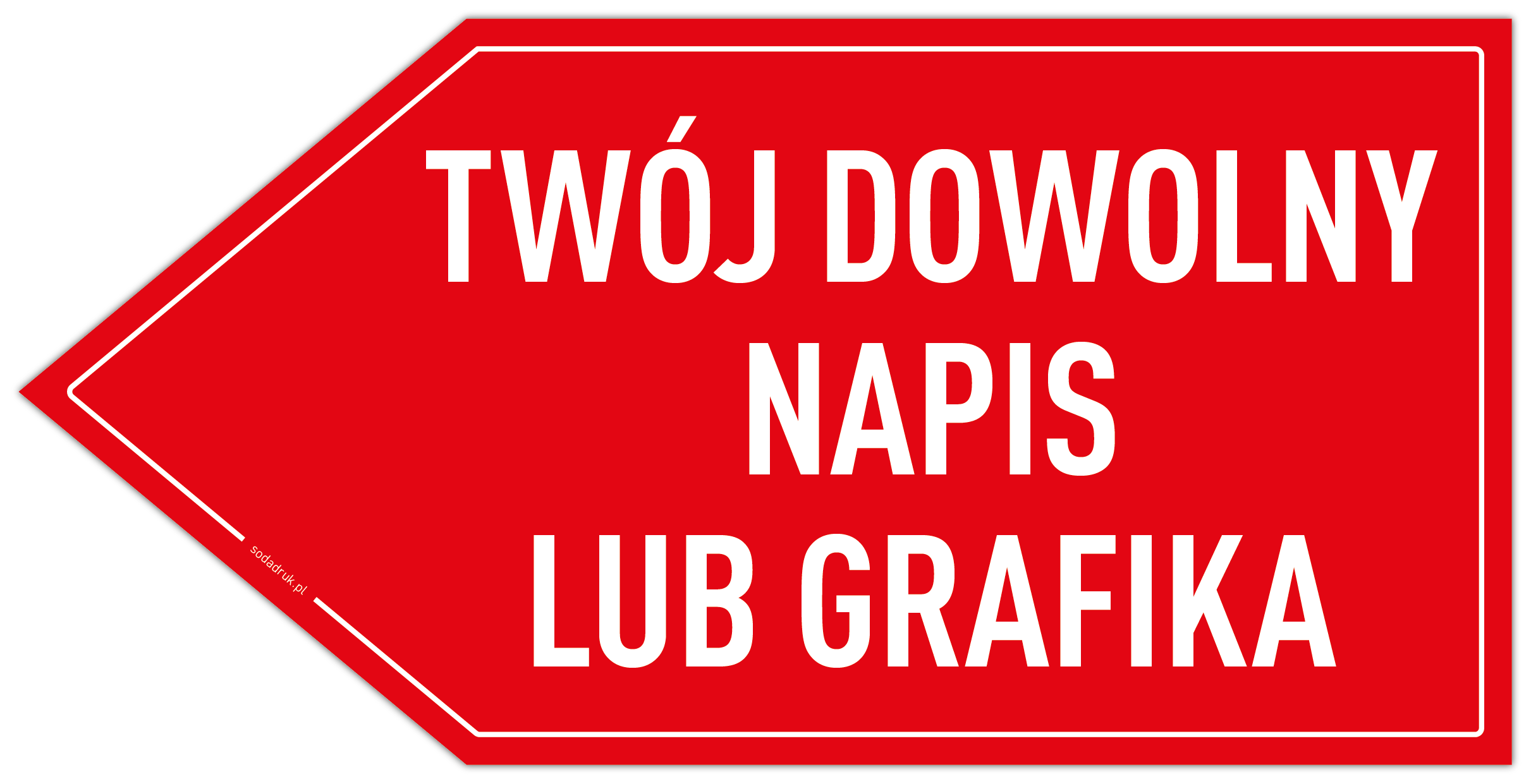 TWÓJ DOWOLNY NAPIS LUB GRAFIKA - tabliczka w kształcie strzałki w LEWO